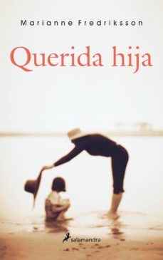 querida hija-marianne fredriksson-9788478888078