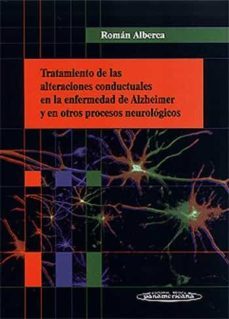 tratamiento de las alteraciones conductuales en la enfermedad de alzheimer y en otros procesos neurologicos-9788479036478