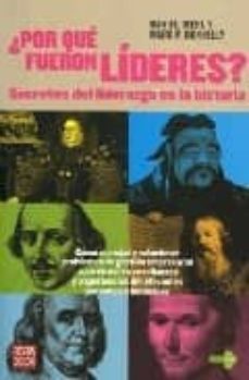 ¿por que fueron lideres?: secretos del liderazgo en la historia c omo manejar y solucionar problemas de gestion empresarial a partir de las enseñanzas y experiencias de relevantes personajes historicos-daniel diehl-mark p. donnelly-9788479278878