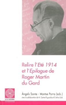 relire l ete 1914 et l epilogue de roger martin du gard-9788479357078