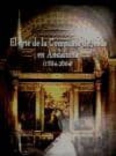 el arte de la compañia de jesus en andalucia (1554-2004)-9788479595678