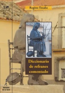 diccionario de refranes comentado (ebook)-regino etxabe-9788479605278