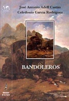 bandoleros (ebook)-jose antonio adell castan-celedonio garcia rodriguez-9788479606978