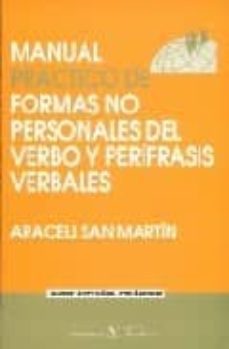 manual practico de formas no personales del verbo y perifrasis ve rbales-araceli san martin-9788479622978