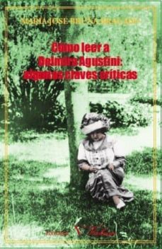 como leer a delmira agustini: algunas claves criticas-maria jose bruña bragado-9788479624378