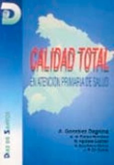calidad total en atencion primaria de salud-alfonso gonzalez dagnino-9788479781378