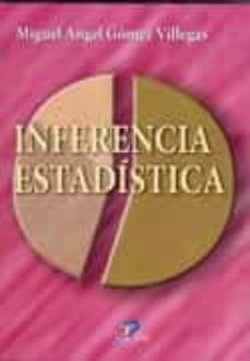 inferencia estadistica-miguel angel gomez villegas-9788479786878