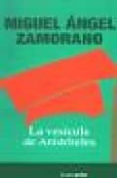 la vesicula de aristoteles-9788480484978