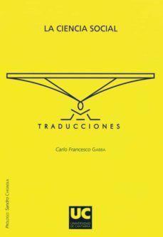 la ciencia social: ensayos sobre algunos problemas generales de l a ciencia social-francesco gabba carlo-9788481024678