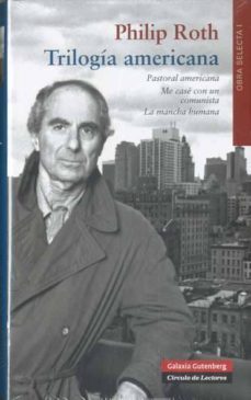 trilogia americana (contiene: pastoral americana; me case con un comunista; la mancha humana)-9788481098778