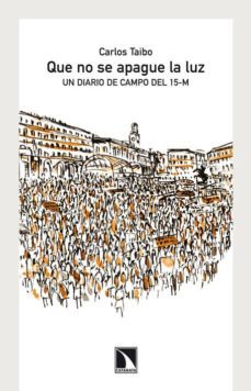 que no se apague la luz-carlos taibo-9788483197578