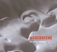 modernisme. art, tallers, industries-9788483308578