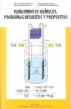 fundamentos quimicos. problemas resueltos y propuestos-maria jose climent-9788483631478