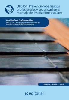 (i.b.d.)prevencion de riesgos profesionales y seguridad en el montaje de instalaciones solares. enae0108 - montaje y mantenimiento de instalaciones solares fotovoltaicas-9788483645178