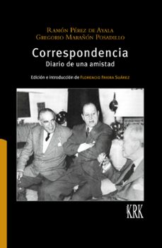 correspondencia. diario de una amistad-ramon perez de ayala-gregorio marañon posadillo-9788483678978