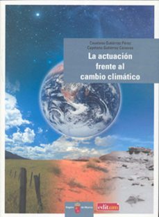 la actuacion frente al cambio climatico: guia para un consumo sos tenible-9788483718278