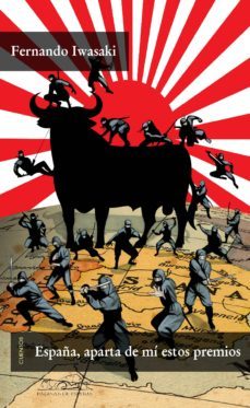 españa, aparta de mi estos premios (ebook)-fernando iwasaki-9788483935378
