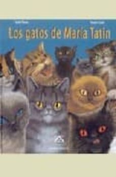 los gatos de maria tatin-sylvie chausse-françois crozat-9788484180678