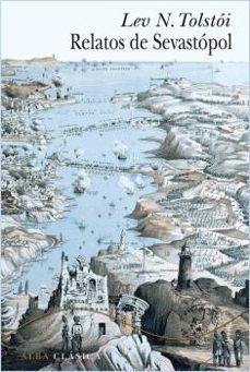 relatos de sevastopol-leon tolstoi-9788484288978