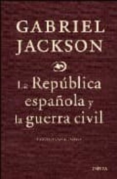 la republica española y la guerra civil-9788484329978