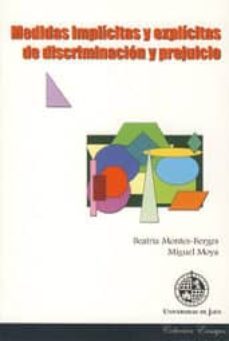medidas implicitas y explicitas de discriminacion y prejuicio-beatriz montes berges-miguel moya-9788484393078
