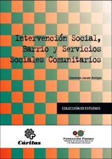 intervencion social, barrio y servicios sociales comunitarios-german jaraiz arroyo-9788484405078