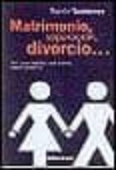 matrimonio, separacion, divorcio...-ramon tamborero-9788484507178