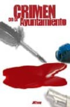 crimen en el ayuntamiento.-jaime rosario-9788484546078