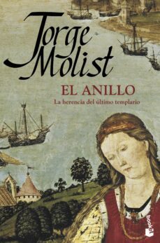 el anillo: la herencia del ultimo templario-jorge molist-9788484609278