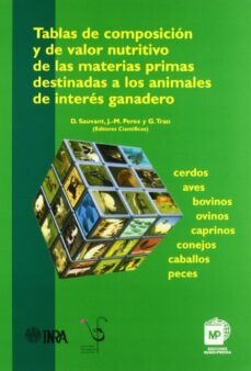 tablas de composicion y de valor nutritivo de materias primas des tinadas a los animales de interes ganadero-9788484761778