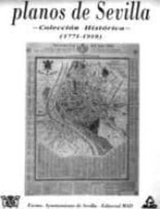 planos de sevilla: coleccion historica: 1771-1918-9788486526078
