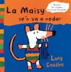la maisy s en va a nedar-lucy cousins-9788488061478
