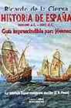 historia de españa: guia imprescindible para jovenes-ricardo de la cierva-9788488787378