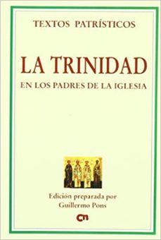 la trinidad en los padres de la iglesia-guillermo pons-9788489651678