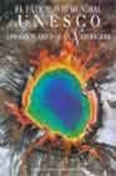 el patrimonio mundial de la unesco: los santuarios de la naturale za-9788489978478