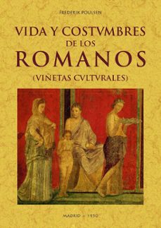 vida y costumbres de los romanos-frederik poulsen-9788490017678