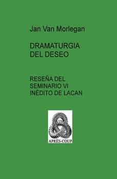 dramaturgia del deseo-jan van morlegan-9788490097878