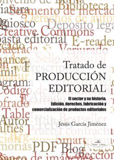 tratado de producción editorial (ebook)-jesus garcia jimenez-9788490112878