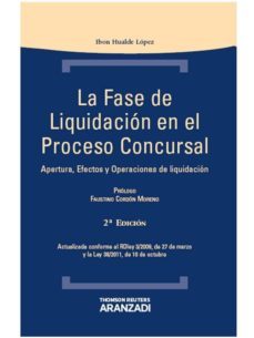 la fase de liquidacion en el proceso concursal-ibon hualde lopez-9788490143278