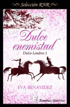 dulce enemistad (dulce londres 1) (ebook)-rafael anson-9788490195178