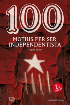100 motius per ser independentista-roger buch-9788490342978