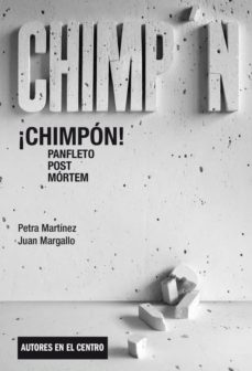 chimpon: panfleto post mortem-petra martinez-juan margallo-9788490411278