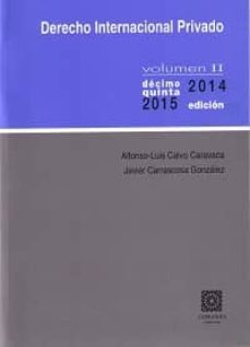 derecho internacional privado, vol. ii (15ª ed.)-alfonso luis calvo caravaca-9788490451878