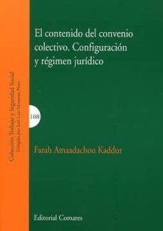 contenido del convenio colectivo. configuracion y regimen juridic o-farah amaadachou kaddur-9788490452578