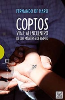 coptos: viaje al encuentro de los martires de egipto-fernando de haro izquierdo-9788490550878
