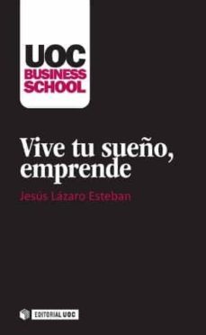 vive tu sueño, emprende-jesus lazaro esteban-9788490640678