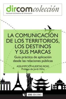 comunicacion de los territorios los destinos-9788490642078