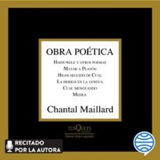 obra poetica (audiolibro)-chantal maillard-9788490665978