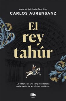 el rey tahur-carlos aurensanz-9788490709078
