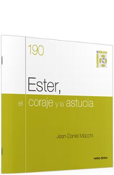 ester, el coraje y la astucia-jean daniel macchi-9788490735978